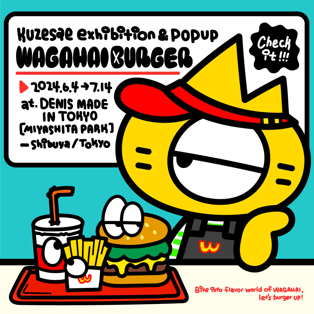 KUZESAE SOLO EXHIBITION -WAGAHAI BURGER-
